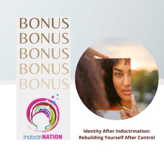 BONUS PREVIEW: Identity After Indoctrination: Rebuilding Yourself After Control