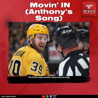 Movin' In (Anthony's Song): New Jersey Devils sign Anthony Mantha!
