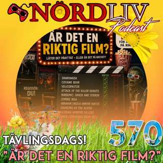 Avsnitt 570 - "Är det en riktig film?" / SOMMARAVSNITT 2026