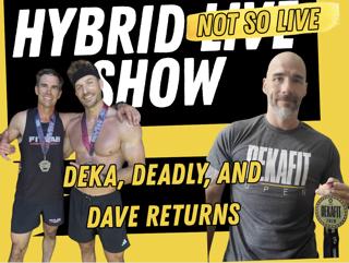 DEKA Is Great! Dave Catches Up On HYROX Rules. Deadly Dozen Chicago Updates with Marc and Lauren.