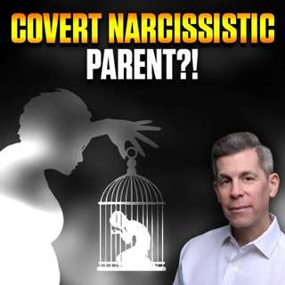 Why Talking to a Covert Narcissistic Parent Leaves You Feeling Unsettled | Epi 132