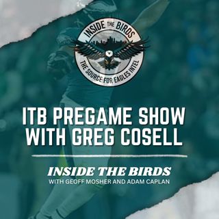 Inside The Birds Week 12 Pregame Show With Greg Cosell: Philadelphia Eagles Vs. Dallas Cowboys