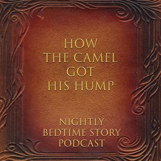 How The Camel Got His Hump