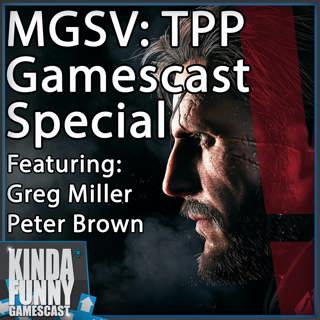 Metal Gear Solid V: The Phantom Pain Impressions - Kinda Funny Gamescast Special