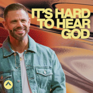It’s Hard To Hear God