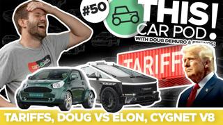 Does Tesla Still Need Elon Musk? Will Tariffs Hit the Auto Industry? Doug Wants a Special Car!