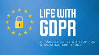 Life With GDPR: Episode 29- GDPR Year 1 Review-Part II, the Issues