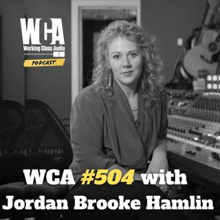 WCA #504 with Jordan Brooke Hamlin – Encouraging Artistic Risk, Moxe Studio, Nashville's Music Culture, Zeppelin Hippies, and Reclaiming Neglected Land