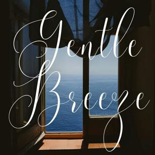 Gentle Breeze - Gentle Piano Music
