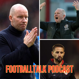 FootballTalk - Episode 224: Yorkshire derbies recap and the impact had on all seven teams involved