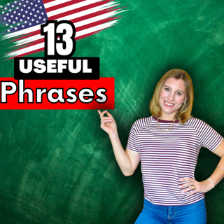 13 Phrases You'll ACTUALLY Use in English