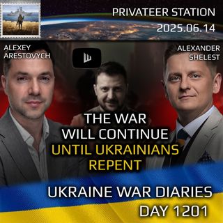 War in Ukraine, Analytics. Day 1201: The War Will End When We Stop Lying to Ourselves. Arestovych, Shelest
