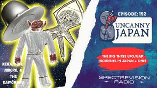 The Big Three UFO/UAP Incidents in Japan + One! (Ep. 192)