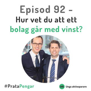Episod 92 - Hur vet du att ett bolag går med vinst?