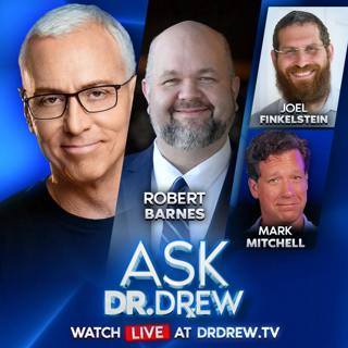 Bankrolling Chaos: Meet The Tech Millionaire Paying For ICE Protests From China w/ Mark Mitchell & Joel Finkelstein – Ask Dr. Drew – Ep 578
