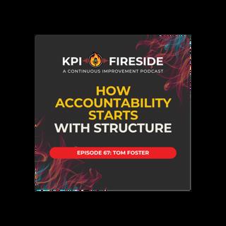 Tom Foster on How Accountability Starts With Structure