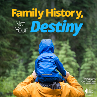 Family History, Not Your Destiny: Taking Control of Your Health