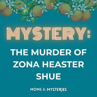 The Greenbrier Ghost: The Murder of Zona Heaster Shue