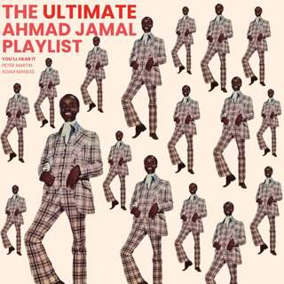 The Ultimate Ahmad Jamal Playlist