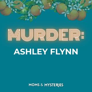 Ashley Flynn: The Murder Trial of Caleb Flynn