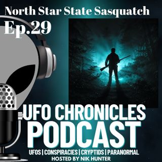Ep.29 North Star State Sasquatch