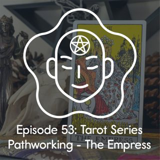 Tarot Series Pathworking - The Empress