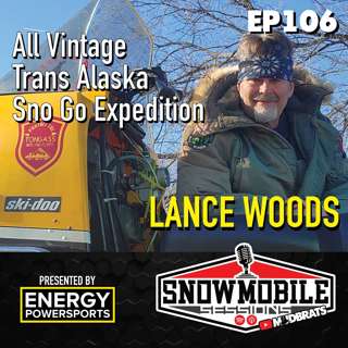 All VINTAGE Trans Alaska Sno Go Expedition | Lance Woods | Snowmobile Sessions EP106