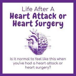 068 Is It Normal to Feel Like This After a Heart Attack or Heart Surgery?