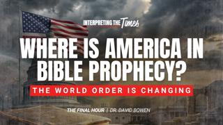 Where is America In Bible Prophecy?