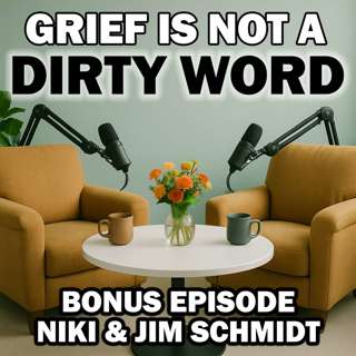 Child Loss, Healing & The Mission Behind the Gabby Petito Foundation with Nichole & Jim Schmidt - Bonus Episode