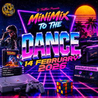 MiniMix To The Dance [14 February 2026] - Dj ThaMan