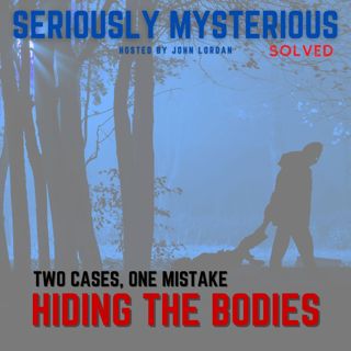 Hiding the Bodies