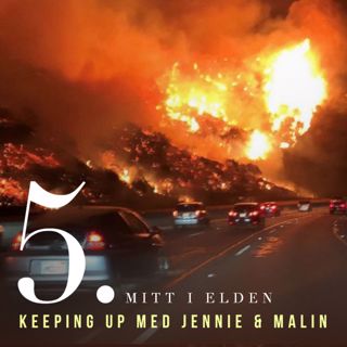 5. Mitt i elden