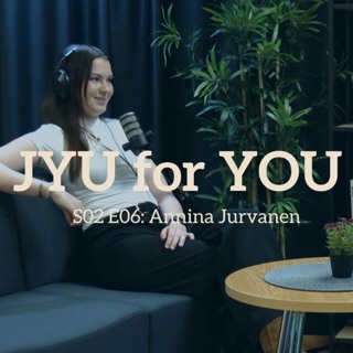JYU for YOU (S02 E06): Math, Finance, Banking and more with Annina Jurvanen