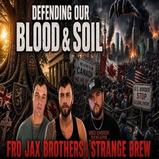 Defending European Heritage | FroJax Brothers on Why the West is Dying in Canada & America
