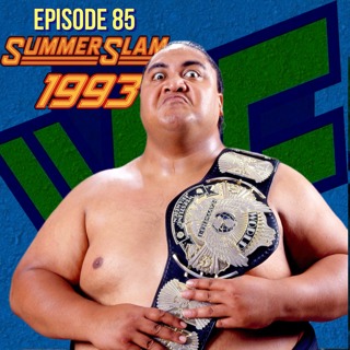 Episode 85: WWF Summerslam '93