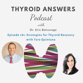 Episode 181: Strategies for Thyroid Recovery with Tara Quintana