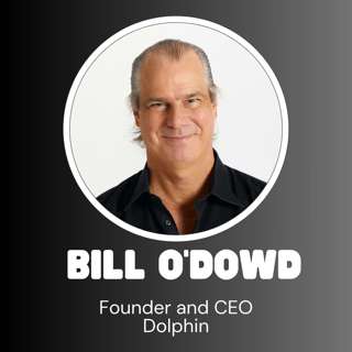 Dolphin Founder & CEO Bill O'Dowd