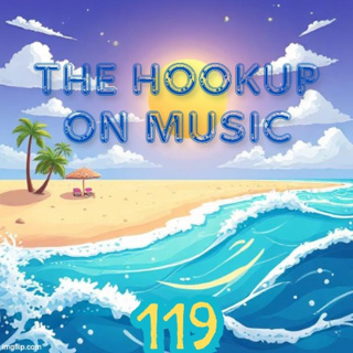 THE HOOKUP ON MUSIC Presents Episode 119: The Genius Surfs For The First Time? (Brian Wilson, Turnstile, Morbid Angel)