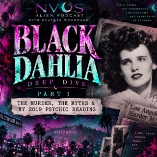 Black Dahlia Part 1: Revisiting My 2019 Psychic Reading of Elizabeth Short