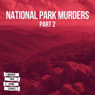 SOLVED: National Park Murders 2