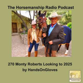 270 Monty Roberts Looking to 2025, by HandsOnGloves
