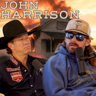 They Burned Down John Harrison's Store! - Rodeo Time Podcast 302