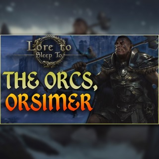 The Elder Scrolls - The Lore of the Orsimer