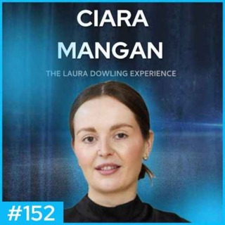 A Survivor’s Journey to Purpose: Ciara Mangan’s Story #152