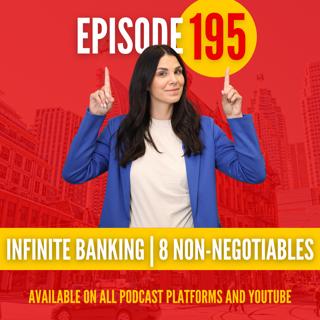 Listen to This BEFORE Starting an Infinite Banking Policy | 8 Non-Negotiables That Can Make Or Break Your Strategy