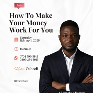 Making Your Money Work For You with Ademola Akogun