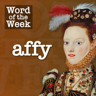 Tudor Time Machine Word of the Week: Affy