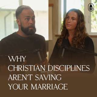 Why Christian Disciplines Aren’t Saving Your Marriage