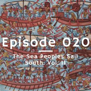 020 - The Sea Peoples Sail South: Vol. II
